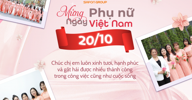 SAPON GROUP –NƠI PHỤ NỮ ĐƯỢC TÔN VINH BẰNG TẤT CẢ SỰ TRÂN TRỌNG