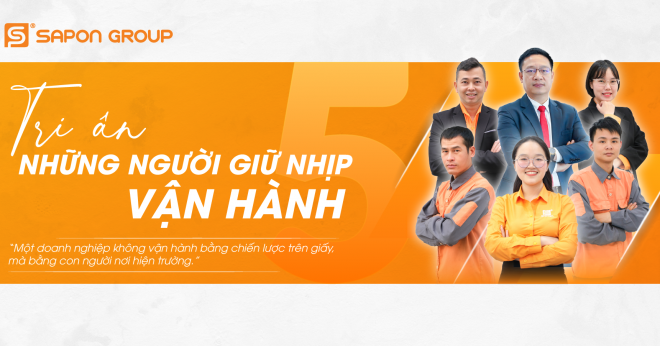 SAPON GROUP TRI ÂN NHỮNG NGƯỜI GIỮ NHỊP VẬN HÀNH
