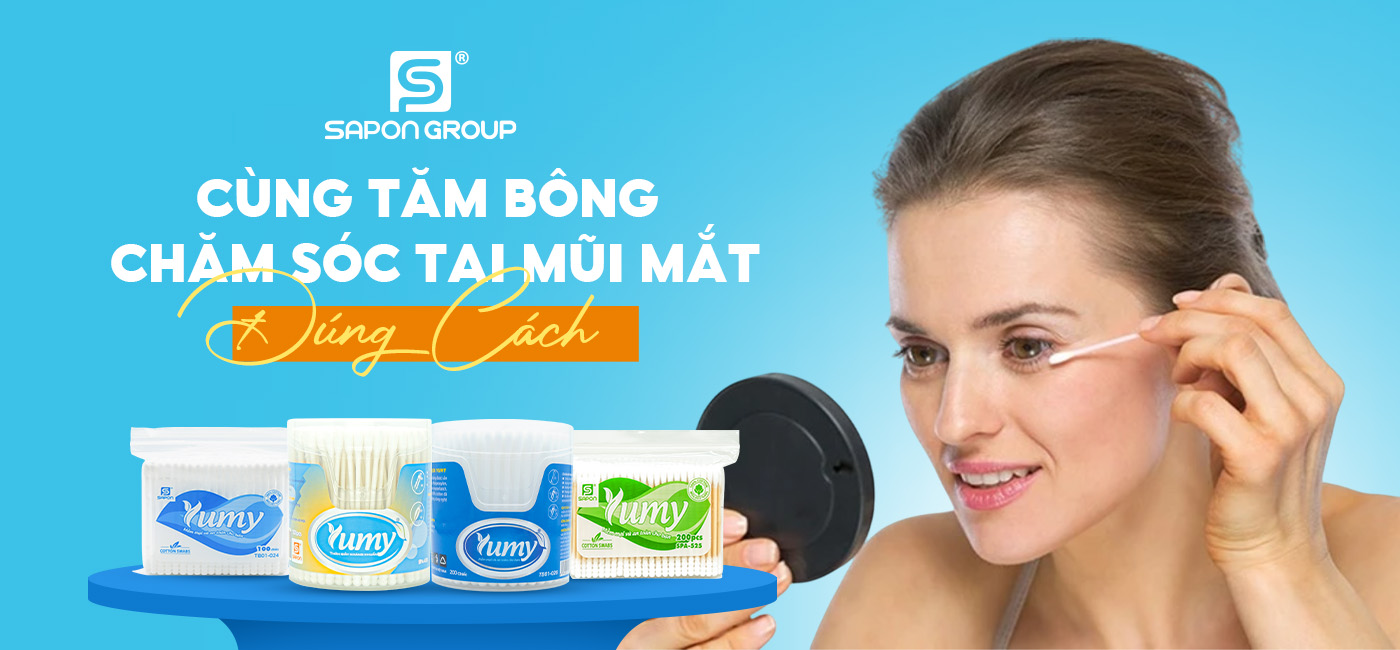 CÙNG TĂM BÔNG CHĂM SÓC TAI MŨI MẮT ĐÚNG CÁCH