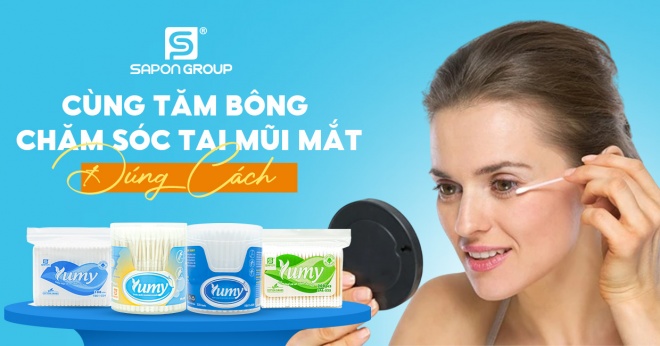 CÙNG TĂM BÔNG CHĂM SÓC TAI MŨI MẮT ĐÚNG CÁCH