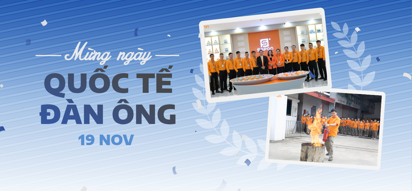 ĐẠI GIA ĐÌNH SAPON GROUP CHÚC MỪNG NGÀY QUỐC TẾ NAM GIỚI 19/11