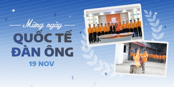 ĐẠI GIA ĐÌNH SAPON GROUP CHÚC MỪNG NGÀY QUỐC TẾ NAM GIỚI 19/11