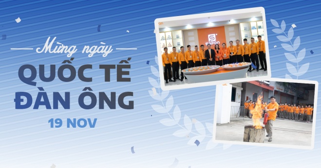 ĐẠI GIA ĐÌNH SAPON GROUP CHÚC MỪNG NGÀY QUỐC TẾ NAM GIỚI 19/11
