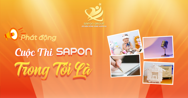 Thông báo phát động cuộc thi "SAPON Trong Tôi Là"