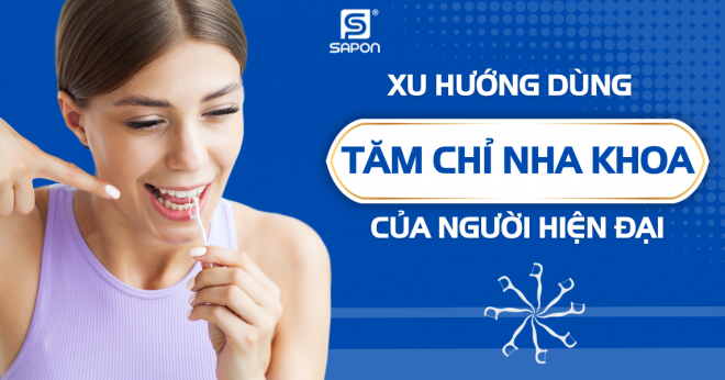 Xu hướng dùng tăm chỉ nha khoa của người hiện đại