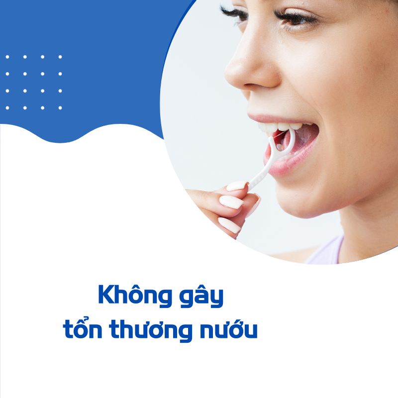 Không gây tổn thương nướu